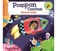 POMPON L'OURSON DANS LA FUSEE