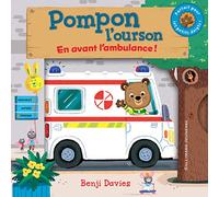 POMPON L'OURSON : EN AVANT L'AMBULANCE