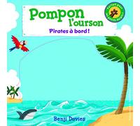 POMPON L'OURSON : PIRATES A BORD