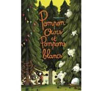 Pompon ours et Pompons Blancs Benjamin Chaud (Auteur)