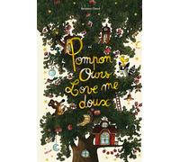 Pompon Ours - Love me doux - Benjamin Chaud - Helium - cartonné - Album jeunesse