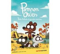 Pompon Ours - Petite balade et grandes aventures