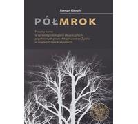 Półmrok - Roman Gieroń (littérature, histoire en polonais)
