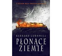 Płonące ziemie Tom 5 - Bernard Cornwell (livre en polonais)
