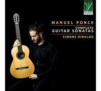 Manuel Ponce – Intégrale des Sonates pour Guitare – Da Vinci