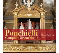 PONCHIELLI:COMPLETE ORGAN MUSIC - RUGGERI,MARCO 2 CD NEUF PONCHIELLI,AMILCARE