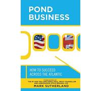 Pond Business: How To Succeed Across The Atlantic