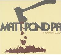 Pond, Matt -Pa- - If You Want Blood Ep
