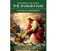 Pondering the Word - The Anawim Way - Vol 22 Num 6: Fifteenth to Twenty-First Weeks in Ordinary Time 2026