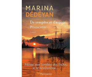 Pondichéry - Marina Dedeyan - Flammarion - broché - Roman