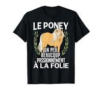 Poney Beaucoup Passionnément À La Folie Cadeau Équitation T-Shirt