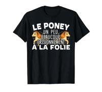 Poney Beaucoup Passionnément À La Folie Cadeau Équitation T-Shirt Graphique avec Valeur
