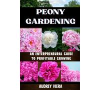 Poney Gardening: An Enterpreneural Guide To Profitable Growing: Harnessing The Power Of Poney: Strategies For A Thriving And Profitable Garden Business