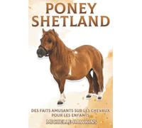 Poney Shetland: Faits amusants sur les chevaux pour les enfants #4