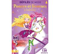 Poneys et Licornes à habiller - Anna Ziliz - Deux Coqs D'or - broché - Document jeunesse