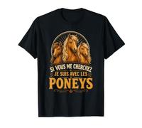 Poneys Si Vous Me Cherchez Citation Vintage Rurale T-Shirt