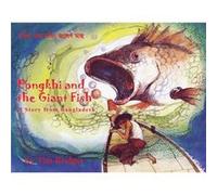 Pongkhi And The Giant Fish: A Story From Tim Bridges, Rafiqun Nabi, Hayat Mamud (Auteur)