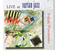 Ponomarev, Valery - Live at Vartan Jazz