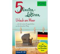 PONS 5-Minuten-Lektüren Deutsch A1 - Urlaub am Meer: und viele weitere K (Poche)