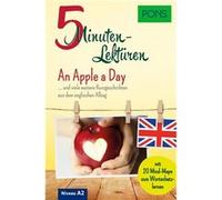 PONS 5-Minuten-Lektüren Englisch A2 - An Apple a Day | kolektiv kolektivkolektiv (Auteur)