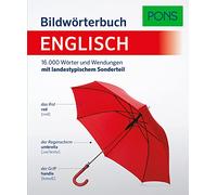 PONS Bildwörterbuch Englisch: 16.000 Wörter und Wendungen mit landestypischem Sonderteil