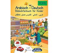 PONS Bildwörterbuch für Kinder Arabisch-Deutsch: Zum Lesen und Schreiben (Relié)