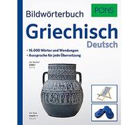 PONS Bildwörterbuch Griechisch: 16.000 Wörter und Wendungen. Aussprache für jede Übersetzung.
