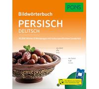 PONS Bildwörterbuch Persisch: 16.000 Wörter & Wendungen mit kulturspezifischem Sonderteil und Scan2Learn-App