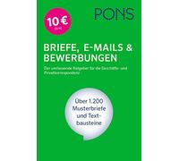 PONS Briefe, E-Mails & Bewerbungen: Der umfassende Ratgeber für die Geschäfts- und Privatkorrespondenz