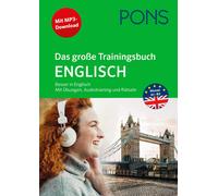 PONS Das große Trainingsbuch Englisch: Besser in Englisch mit Übungen, A (Poche)