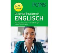 PONS Das große Übungsbuch Englisch 5. - 10. Klasse: Der komplette Lernst (Poche)