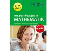 PONS Das große Übungsbuch Mathematik 5.-10. Klasse: Der komplette Lernst (Poche)