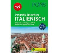 PONS Der große Sprachkurs Italienisch: Erfolgreich vom Anfänger zum Profi - Mit über 200 Minuten Hörtraining
