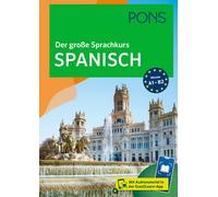 PONS Der große Sprachkurs Spanisch: Mit Audiomaterial in der Scan2Learn- (Poche)