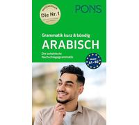 PONS Grammatik kurz & bündig Arabisch: Die beliebteste Nachschlagegrammatik