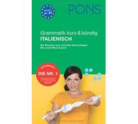 PONS Grammatik kurz & bündig Italienisch: Der Klassiker zum schnellen Nachschlagen. Mit Leicht-Merk-System
