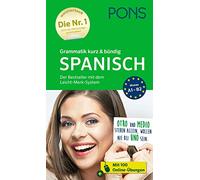 PONS Grammatik kurz & bündig Spanisch: Der Bestseller mit dem Leicht-Merk-System für Anfänger und Fortgeschrittene, mit Online-Übungen