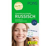 PONS Grammatik kurz und bündig Russisch: Die beliebteste Nachschlagegrammatik - mit Online-Übungen