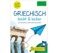 PONS Griechisch leicht & locker: Der Sprachkurs (fast) ohne Grammatik und Scan2Learn-App