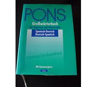 PONS Großwörterbuch Spanisch für Experten und Universität. Mit Daumenregister.