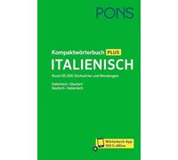 PONS Kompaktwörterbuch Plus Italienisch: Rund 135.000 Stichwörter und Wendungen. Italienisch - Deutsch/Deutsch - Italienisch mit Wörterbuch-App