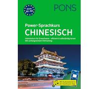 PONS Power-Sprachkurs Chinesisch: Intensivkurs für Erwachsene - effizient & selbstständig lernen - mit Scan2Learn-App