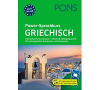 PONS Power-Sprachkurs Griechisch: Intensivkurs für Erwachsene - effizient und selbständig lernen mit Extras in der Scan2Learn-App