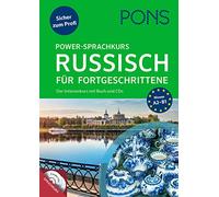 PONS Power-Sprachkurs Russisch für Fortgeschrittene: Der Intensivkurs mit Buch und CDs