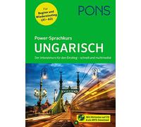 PONS Power-Sprachkurs Ungarisch: Der Intensivkurs für den Einstieg - schnell und multimedial - mit Hörtexten auf CD und als MP3-Download