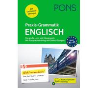 PONS Praxis-Grammatik Englisch: Das große Lern- und Übungswerk. Mit Aussprachetraining und Online-Übungen