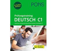PONS Prüfungstraining Deutsch C1: Intensive Vorbereitung auf das Deutsch (Poche)
