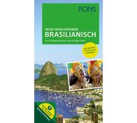 PONS Reise-Sprachführer Brasilianisch: Im richtigen Moment das richtige Wort. Mit vertonten Beispielsätzen zum Download