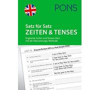 PONS Satz für Satz Zeiten und Tenses Englisch: Englische Zeiten und Tens (Poche)