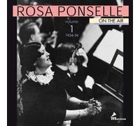 Ponselle, Rosa - on The Air #1: Chesterfield Broadcasts 1934-36